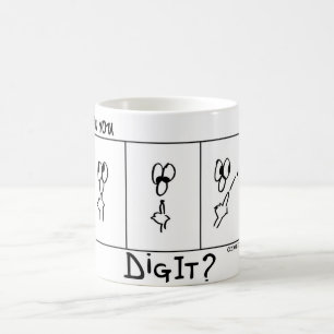 Mug DigitCartoon.com - "Pouvez-Vous Le Creuser ?"