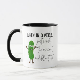 Mug Dill Funny Citations Word Lit Slogan Inspirational