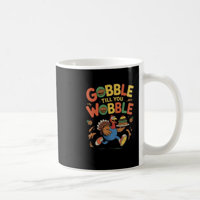 Mug Dinde drôle de Thanksgiving Gobble jusqu'à ce que  (Droite)
