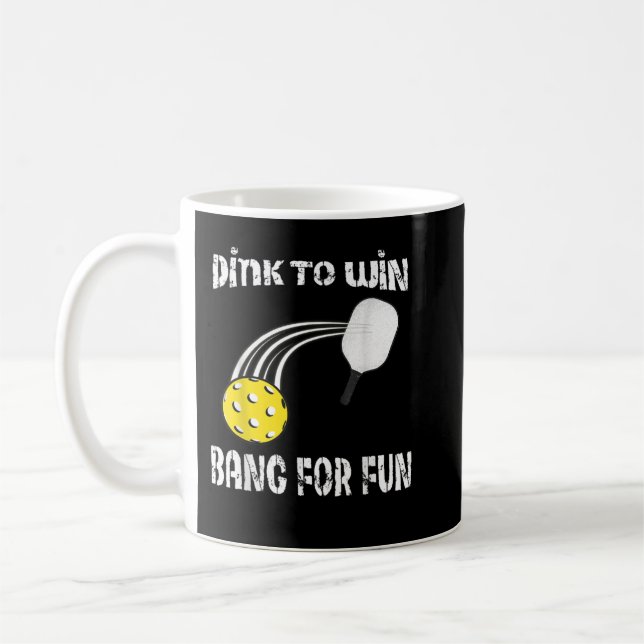 Mug Dink amusant pour gagner Bang For Fun Pickleball 4 (Gauche)