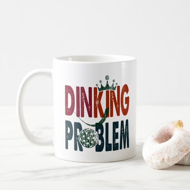 Mug Dinking Problem Pickleball - Humour côté cour (Avec donut)
