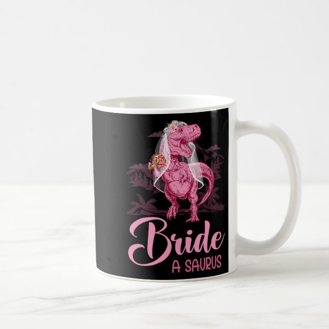 Mug Dino Mariage Mariée Un Saurus Dinosaure Cadeau Drô (Droite)