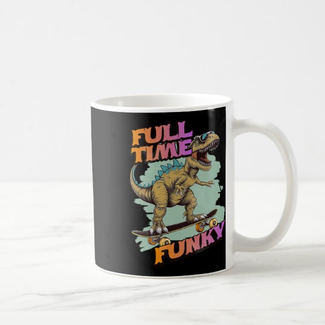 Mug Dinosaure de skateboard funky drôle à plein temps  (Droite)