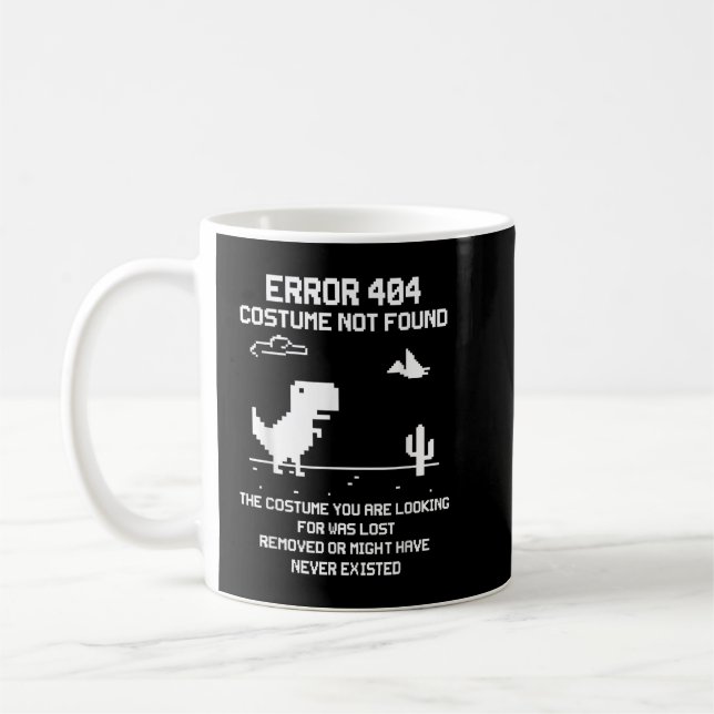 Mug Dinosaure Erreur 404 Costume introuvable Code Hall (Gauche)