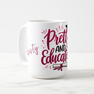 Mug Diplômée Jolie et Éduquée