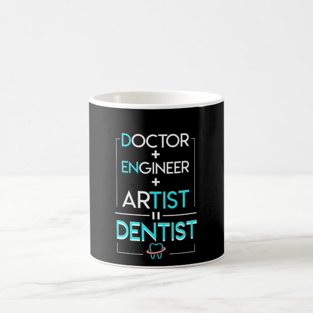 Mug Dire de docteur Engineer Artist Equal Dentist (Centre)