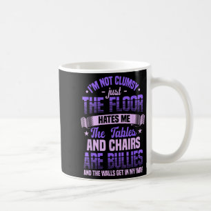 Mug Dire que je ne suis pas maladroit Je ne suis pas m