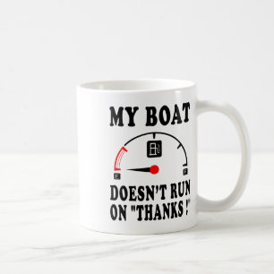Mug Dire Sarcasique de Voile Mon Bateau Ne Fonctionne 
