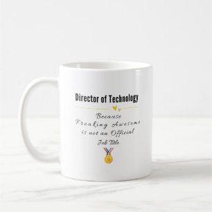 Mug Directeur de la Technologie–Titre de poste incroya