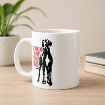 Dis Bonjour à mon petit ami Great Dane Coffee Mu