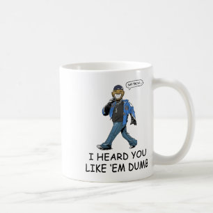 Mug Dis Trump J'ai Entendu Que Vous Les Aimez Idiotes 