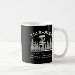 Mug Disc Golf - Arbre stupide drôle Tree-nied Iv