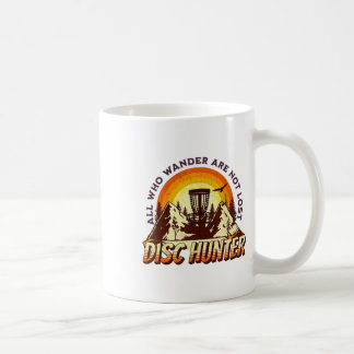 Mug Disc Hunter All Who Wander Are Not Lost Funny Disc