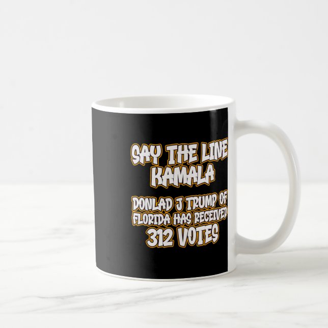 Mug Dites La Ligne Que Donald Trump A Reçu 312 Votes M (Droite)