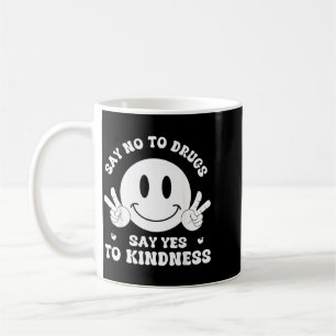 Mug Dites non à la drogue, dites oui à la gentillesse