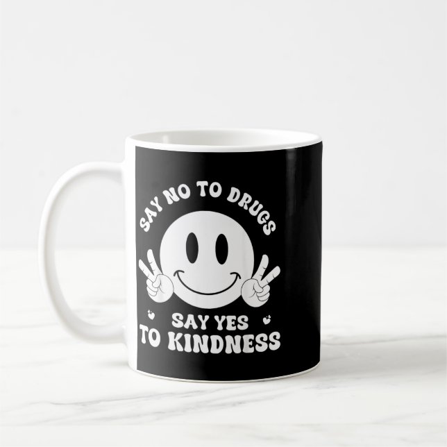 Mug Dites non à la drogue, dites oui à la gentillesse  (Gauche)