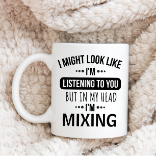 Mug DJ Personnalisé, J'AI PEUT-ÊTRE L'AIR DE VOUS ÉCOU
