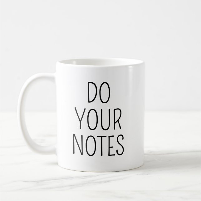 Mug Do Your Notes Mug, Therapist Mug, Gift for Therapi (Gauche)