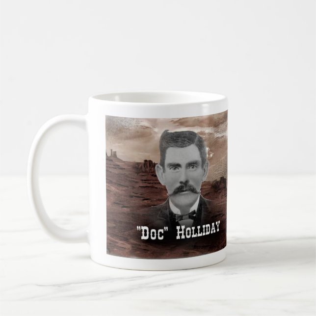 Mug "Doc." Holliday (Gauche)