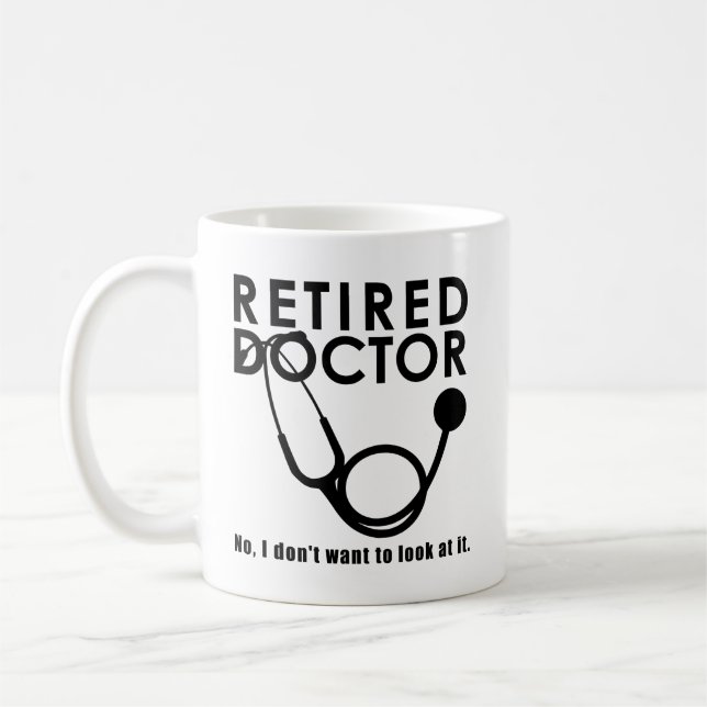 Mug Docteur à la retraite w Stethoscope et Sassy Funny (Gauche)