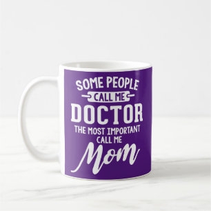 Mug Docteur Maman Cadeau Appelez-Moi Maman