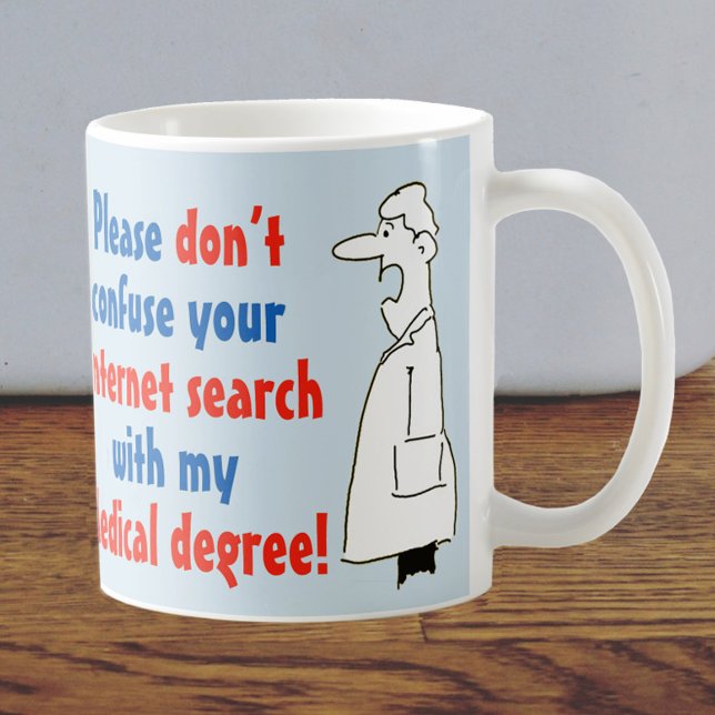 Mug Docteur Médicale Degré Non Recherche Internet (Créateur téléchargé)
