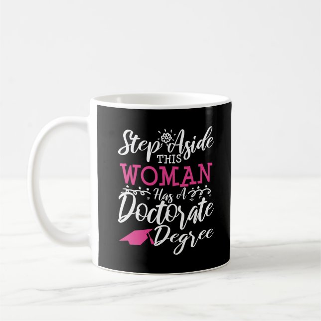 Mug Doctorat Graduation Pas à côté des femmes Cadeaux  (Gauche)