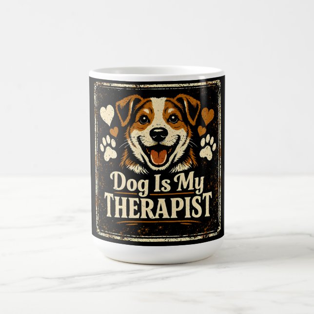 Mug Dog Is My Therapist – Pet Mental Health Love (Centre)