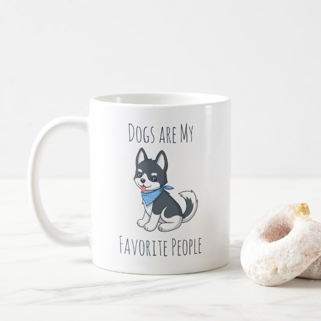 Mug Dogs are me Favorite People Husky Puppy Dog (Avec donut)