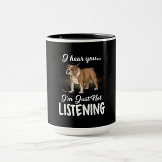 Mug Don de chien|English Bulldog Je Vous Entends Ne Pa