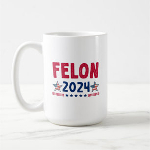 Mug Don Felon 2024 USA - Politique sarcastique