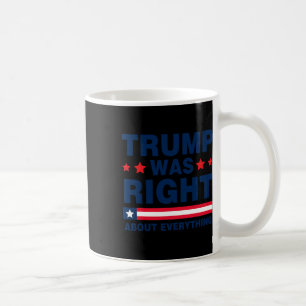 Mug Donald Trump 2024 Drôle Trump A Eu Raison De Jamai