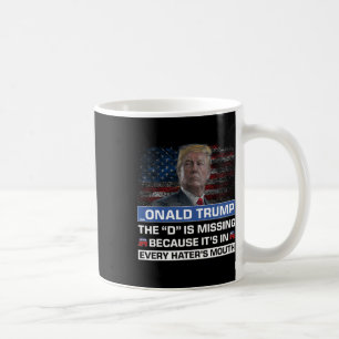 Mug Donald Trump Le D est absent du soutien de Trump _
