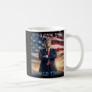 Mug Donald Trump, nous vous aimons