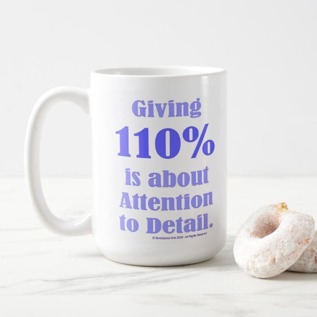 Mug Donner 110% est une question de souci du détail (Avec donut)