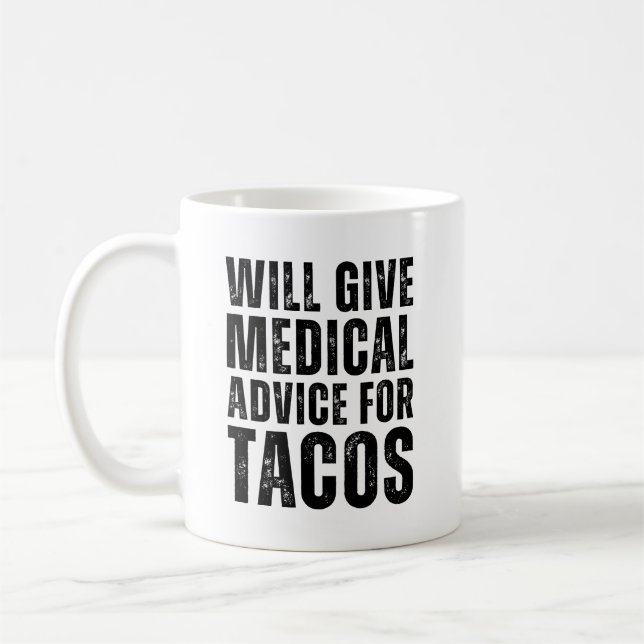 Mug Donnera Des Conseils Médicales Pour Tacos Funny (Gauche)