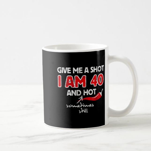 Mug Donnez une Chance - Citation Drôle Cadeau 40e Anni (Droite)