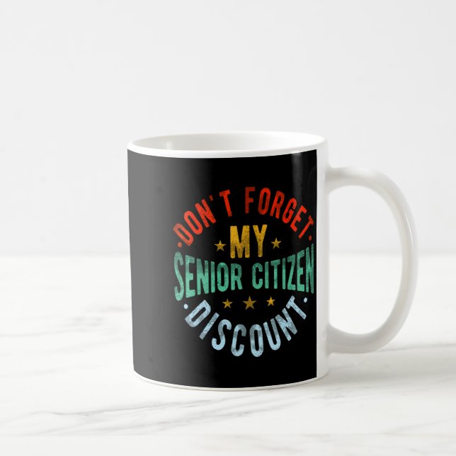 Mug Dont Forget My Senior Old People Grand  (Droite)