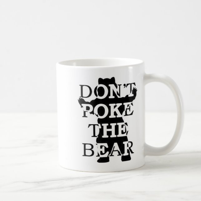 Mug Don't Ke The Bear  (Droite)