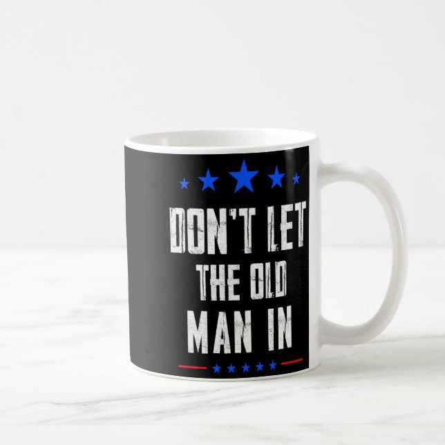 Mug Dont Let The Old Man In _1  (Droite)