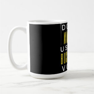 Mug Don't Make Me Use My Bus Driver Voice