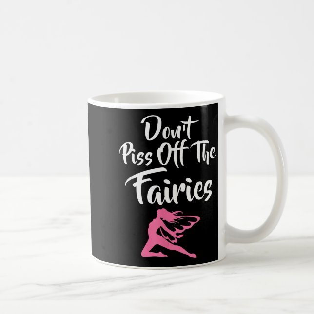 Mug Don't Off The Fairies Fairytale Fantasy Fairy  (Droite)