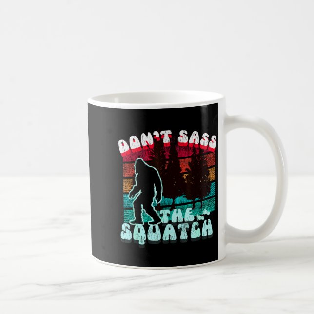Mug Dont S The Squatch Funny Pun Joke  (Droite)