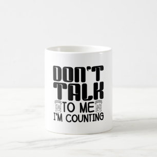 Mug Don't Talk To Me I'm Counting Pharmacist Pharmacy