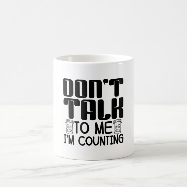 Mug Don't Talk To Me I'm Counting Pharmacist Pharmacy (Centre)