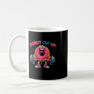 Mug Donut de bodybuilder Ne pas abandonner Humour Gym