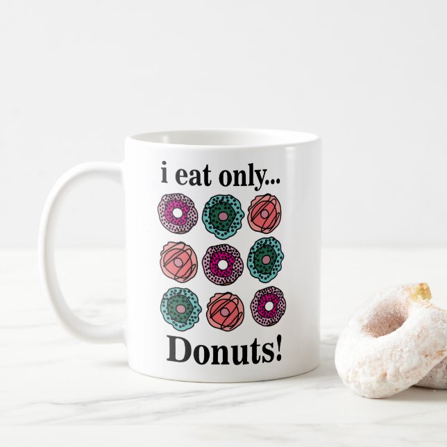 Mug Donuts Je Mange Seulement Des Donuts (Avec donut)