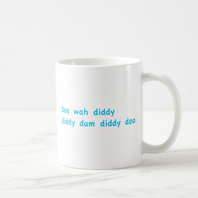 Mug Doo Wah Diddy (Droite)