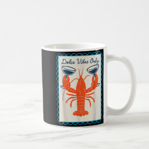 Mug Douces Vibrations Uniquement Homard Vin Rétro Amus