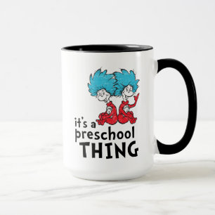 Mug Dr Seuss Enseignant C'est une chose préscolaire